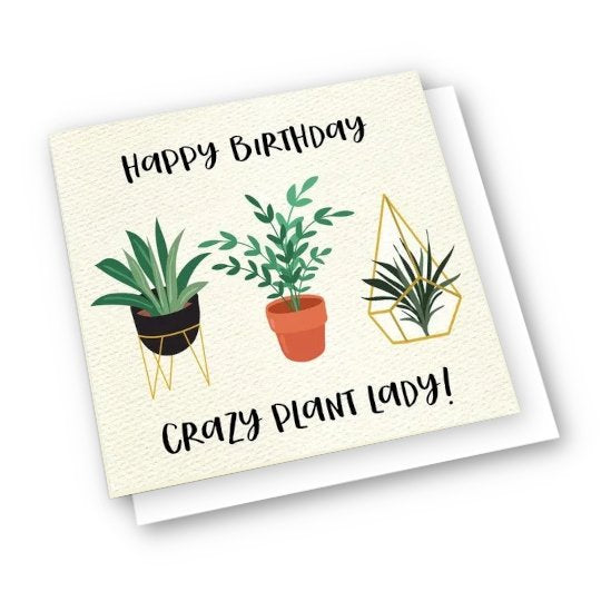 Card with plants on it that says happy birthday crazy plant lady
